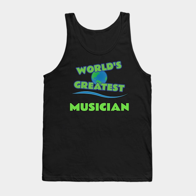 World’s Greatest Musician Tank Top by emojiawesome